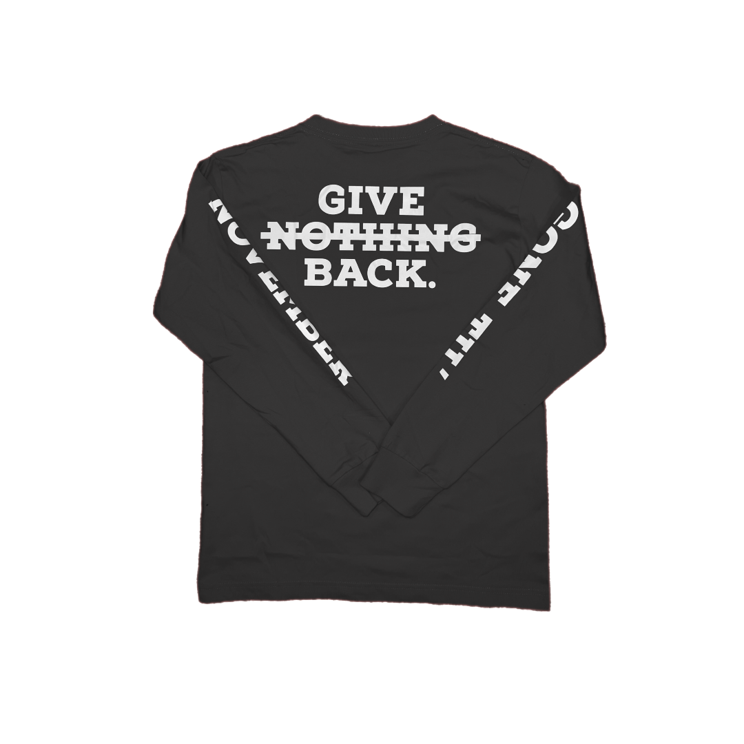 Give Nothing Back Longsleeve